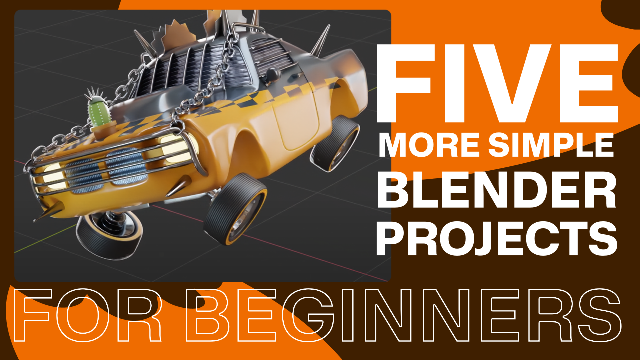 5 MORE Simple Blender Projects for Beginners